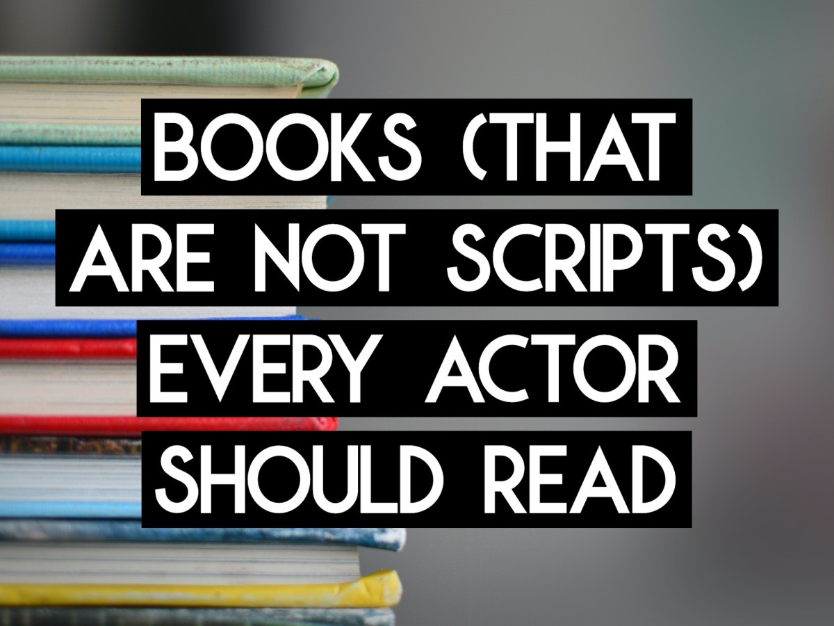 Books (that are not scripts) Every Actor Should Read